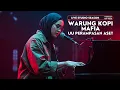 Download Lagu Warung Kopi Mafia (Live Studio Season) - Pari Kesit Rap Hijab