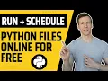 Run Python Scripts Daily Online in Just 5 Minutes Easy Guide