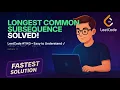 Longest Common Subsequence - Dynamic Programming LeetCode 1143 Easy Explanation Python