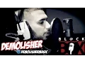 Lagu Demolisher | BL@CKBOX S9 Ep. 11/100