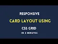 How to Create a Responsive Card Layout Using CSS Grid in 5 minutes