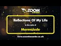 Download Lagu Marmalade - Reflections Of My Life - Karaoke Version from Zoom Karaoke