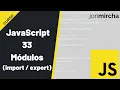 Curso JavaScript 33 Modulos import export -
