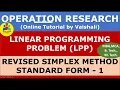 Revised simplex method standard form I in english Linear programming problem Operation research