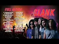 Lagu LAGU SLANK FULL ALBUM
