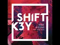 Shift K3Y – Gone Missing (Gregor Salto Full Vocal Mix)