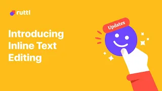 Ruttl Updates How To Use Inline Text Editing In Ruttl