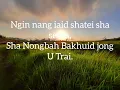 Download Lagu Ngin Nang iaid sha Seion (na ka kot jingrwai 239 )
