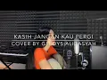 Download Lagu Kasih Jangan Kau Pergi - Cover by Gledys Alibasyah