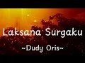 Download Lagu Dudy Oris - Laksana Surgaku Lirik Lagu | Lyrics (Indo \u0026 English Version)
