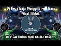 Download Lagu DJ RODA BAJA MENGGILA SLOW FULL BASS VIRAL TIKTOK