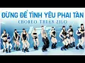 Download Lagu Đừng Để Tình Yêu Phai Tàn (Dance Cover) | Choreo Thuận Zilo Zumba