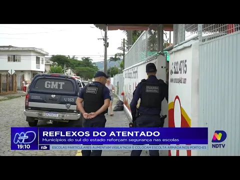 Reflexos do atentado: municípios do Sul do Estado reforçam segurança nas escolas