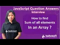 How to Find the Sum of All Elements in an Array in JavaScript JavaScript Interview Questions