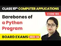 Barebones of a Python Program - Python Revision Class 10 Computer Applications Ch 8 Code 165