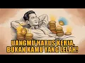 Lagu INILAH CARA ORANG KAYA MEMBUAT UANG BEKERJA UNTUK MEREKA !