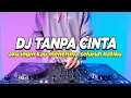 Download Lagu DJ TANPA CINTA TIARA ANDINI - AKU INGIN KAU MENERIMA SELURUH HATIKU REMIX VIRAL TIKTOK FULL BASS