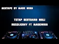 Download Lagu DJ TETAP BERTAHAN WALI 2023 - RUSDIJERKY FT MADEWIRA