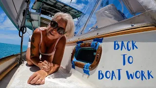 Back To Boat Work | Boat Refit Documentary Part 14