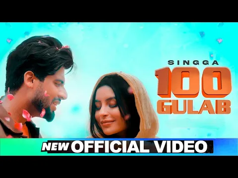 Download MP3 100 Gulab - Singga (Full Song) | Latest Punjabi Song 2021