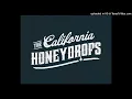 The California Honeydrops - Just One More