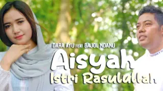 Download AISYAH Istri rosululloh (dara ayu feat bajul ndanu) MP3