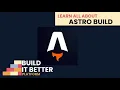 Static Site Generation with Astro Build Build IT Better Platform ft Fred K Schott
