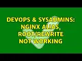 DevOps SysAdmins Nginx alias not working