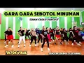 Download Lagu GARA GARA SEBOTOL MINUMAN || TIKTOK VIRAL || SENAM KREASI @sanggarsenamatya8917
