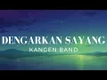 Download Lagu Dengarkan Sayang - Kangen Band (Lirik)