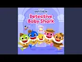 Download Lagu Detective Baby Shark