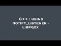 C using notify - listener