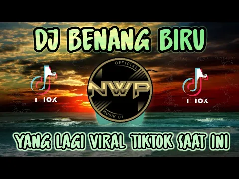 DJ BENANG BIRU REMIX FULL BASSDJ VIRAL TIK TOK TERBARU 2022