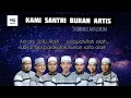 Download Lagu KAMI SANTRI BUKAN ARTIS (LIRIK) - SYUBBANUL MUSLIMIN