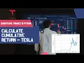 1 How to Calculate Tesla s Stock Return in Python Step-by-Step Guide