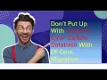 Don t Putup With Instance Error Update Database With EFCore Migration