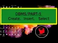 Create table Insert select data in database DBMS bangla tutorial part5