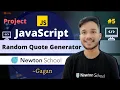 Build a Random Quote Generator Using JavaScript JavaScript Projects Newton School Gagan