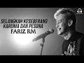 Fariz RM - Selangkah Keseberang Kurnia Dan Pesona (Music Video)