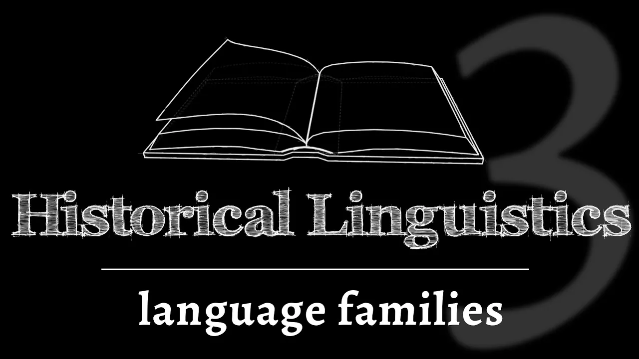 Historical Linguistics: Comparative Method & Language Family Trees