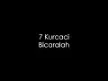 Download Lagu 7 Kurcaci - Bicaralah