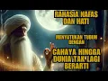 Download Lagu Rahasia Nafas dan Hati yang Menyatukan Tubuh dengan Cahaya hingga Dunia Tidak Lagi Berarti