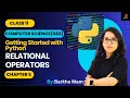 CBSE Computer Science 083 Relational Operator Class 11 Chapter 5 Python Practical