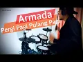 Pergi Pagi Pulang Pagi - Armada drum cover