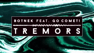 Download Botnek feat. Go Comet! - Tremors (Audio) I Dim Mak Records MP3