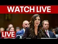 LIVE Kristi Noem testifying before House on DHS oversight