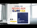 Lagu Cara Aktivasi Akun Coretax DJP Terbaru 2025