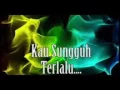 Download Lagu supernova - sungguh terlalu (lirik) MP3