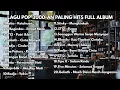 Download Lagu LAGU POP INDONESIA 2000-AN PALING HITS DAN ENAK DI DENGAR | PLAYLIS FULL ALBUM AKUSTIK NOSTALGIA