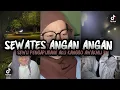 Download Lagu DJ SEWATES ANGAN ANGANKU || Sewu pengapurane aku kanggo awakmu || Hendra Fvnky 🔥 VIRAL FYP TIKTOK